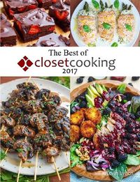 Cover image for The Best of Closet Cooking 2017