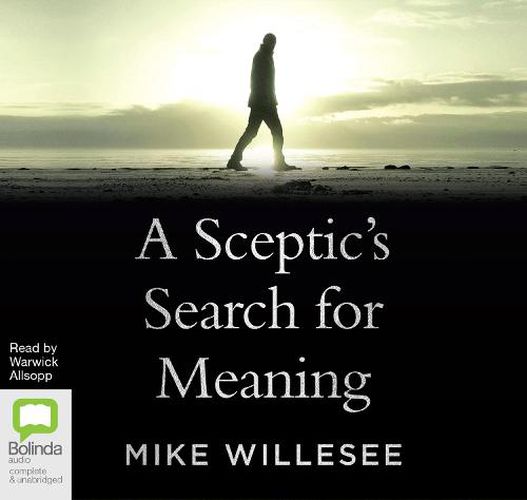 A Sceptic's Search For Meaning