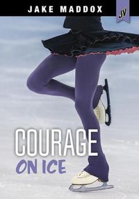 Cover image for Courage On Ice