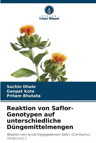 Cover image for Reaktion von Saflor-Genotypen auf unterschiedliche Duengemittelmengen