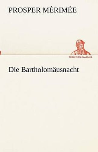 Cover image for Die Bartholomausnacht