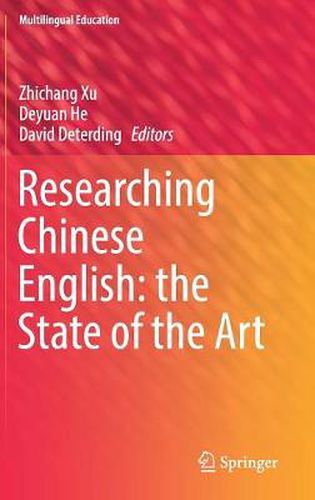 Cover image for Researching Chinese English: the State of the Art