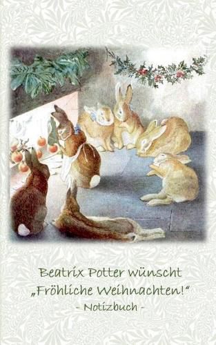 Beatrix Potter wunscht  Froehliche Weihnachten!  Notizbuch ( Peter Hase )