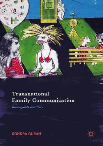 Transnational Family Communication: Immigrants and ICTs