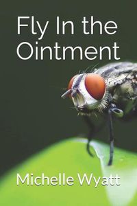 Cover image for Fly In the Ointment