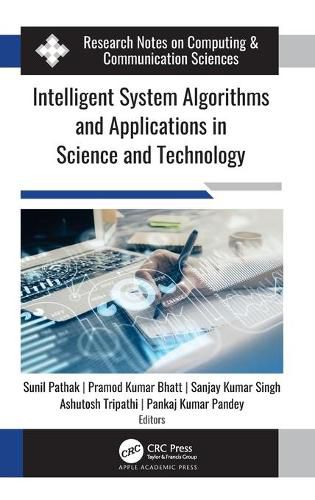 Intelligent System Algorithms and Applications in Science and Technology