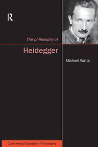 Cover image for The Philosophy of Heidegger