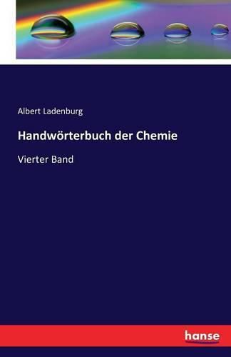 Cover image for Handwoerterbuch der Chemie: Vierter Band