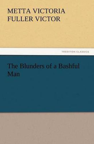 Cover image for The Blunders of a Bashful Man