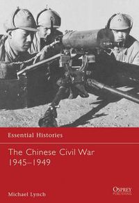 Cover image for The Chinese Civil War 1945-49