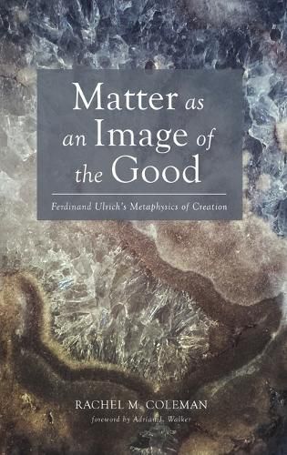 Cover image for Matter as an Image of the Good
