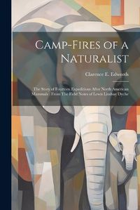 Cover image for Camp-fires of a Naturalist