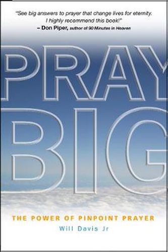 Cover image for Pray Big: The power of pinpoint prayer