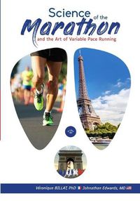 Cover image for The Science of the Marathon and the Art of Variable Pace Running