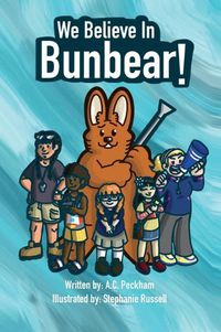 Cover image for We Believe in Bunbear!