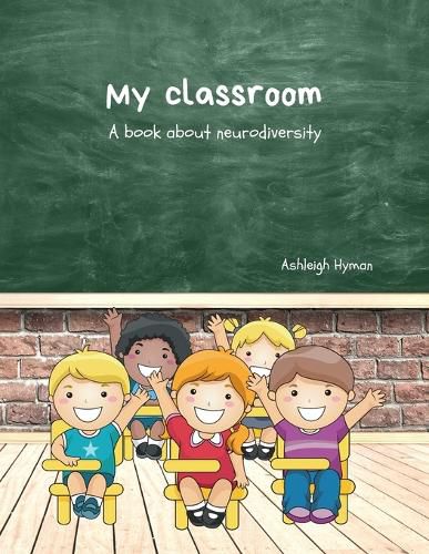 Cover image for My Classroom: A book about neurodiversity