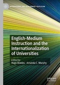 Cover image for English-Medium Instruction and the Internationalization of Universities