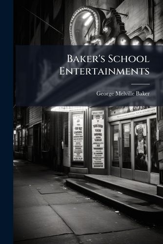 Cover image for Baker's School Entertainments