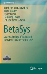 Cover image for BetaSys: Systems Biology of Regulated Exocytosis in Pancreatic ss-Cells