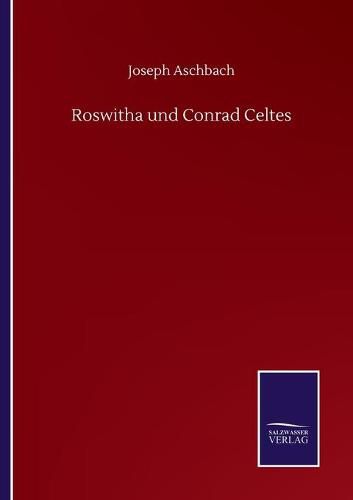 Cover image for Roswitha und Conrad Celtes