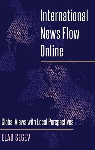 Cover image for International News Flow Online: Global Views with Local Perspectives