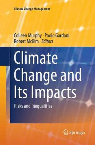 Cover image for Climate Change and Its Impacts: Risks and Inequalities