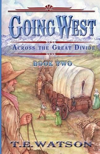 Going West /: Book 2/ Across the Great Divide