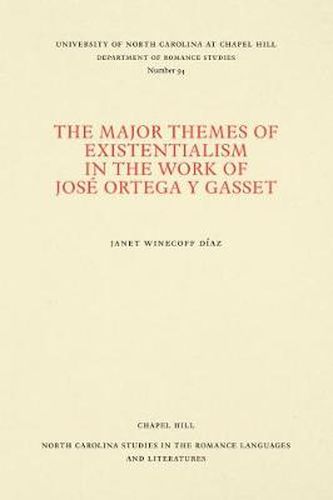 Cover image for The Major Themes of Existentialism in the Work of Jose Ortega y Gasset