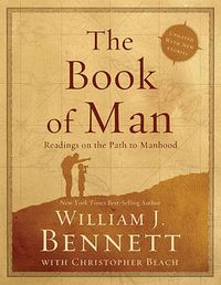 Cover image for The Book of Man: Readings on the Path to Manhood