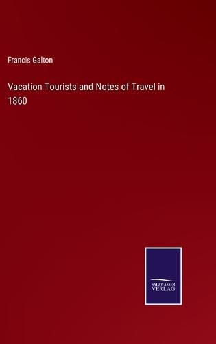 Cover image for Vacation Tourists and Notes of Travel in 1860