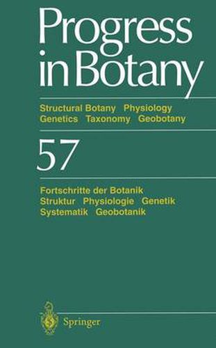 Progress in Botany / Fortschritte der Botanik: Structural Botany Physiology Genetics Taxonomy Geobotany / Struktur Physiologie Genetik Systematik Geobotanik
