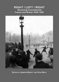 Cover image for Right / Left / Right  Revolving Commitments: France and Britain 1929-1950