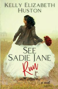 Cover image for See Sadie Jane Run