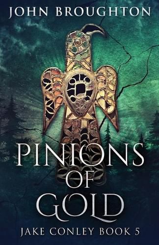 Cover image for Pinions Of Gold: An Anglo-Saxon Archaeological Mystery