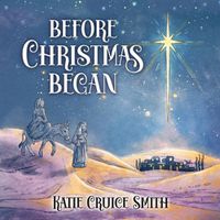 Cover image for Before Christmas Began