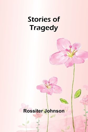 Stories of Tragedy