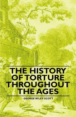 Cover image for The History of Torture Throughout the Ages