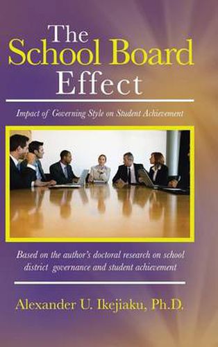 Cover image for The School Board Effect: Impact of Governing Style on Student Achievement