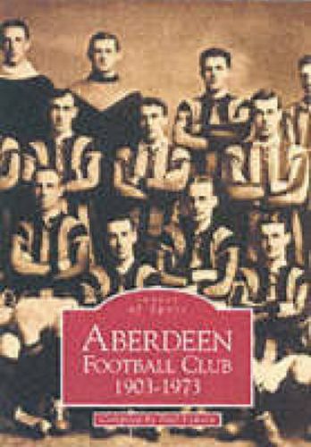 Cover image for Aberdeen Football Club 1903-1973