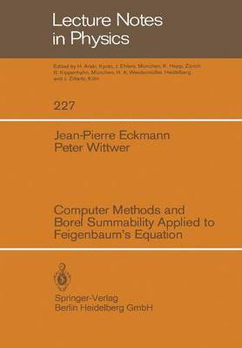 Computer Methods and Borel Summability Applied to Feigenbaum's Equation