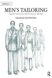 Cover image for Men's Tailoring: Bespoke, Theatrical and Historical Tailoring 1830-1950