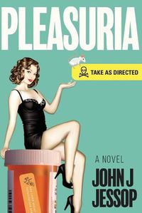 Cover image for Pleasuria Take as Directed