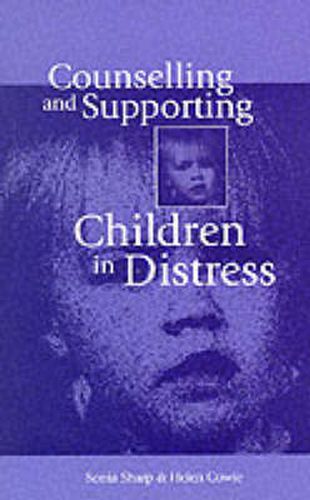 Counselling and Supporting Children in Distress