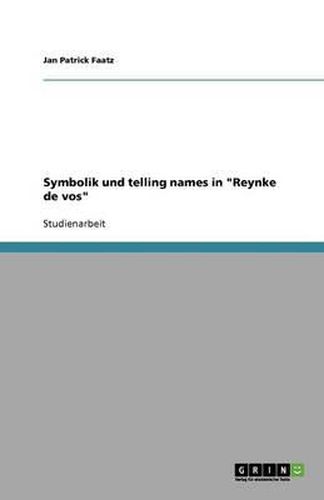 Cover image for Symbolik und telling names in Reynke de vos