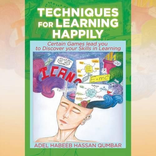 Techniques for Learning Happily: Certain Games lead you to Discover your skills in learning