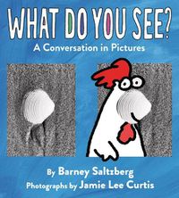 Cover image for What Do You See?: A Conversation in Pictures
