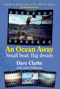 Cover image for An Ocean Away: Small Boat, Big Dream