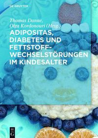 Cover image for Adipositas, Diabetes Und Fettstoffwechselstoerungen Im Kindesalter