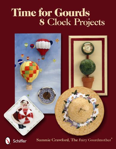 Cover image for Time for Gourds: 8 Clock Projects