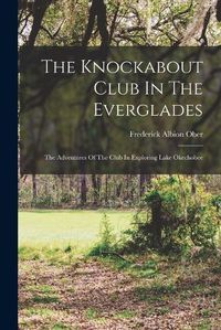 Cover image for The Knockabout Club In The Everglades